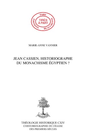 JEAN CASSIEN, HISTORIOGRAPHE DU MONACHISME ÉGYPTIEN ?